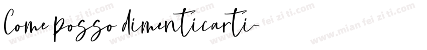 Come posso dimenticarti字体转换